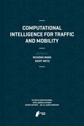 Computational Intelligence for Traffic and Mobilit