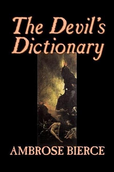 The Devil’s Dictionary by Ambrose Bierce, Fiction, Classics, Fantasy, Horror