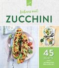 Leckeres mit Zucchini von  | Ebook