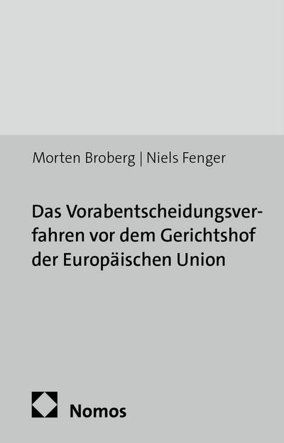 Das Vorabentscheidungsverfahren vor dem Gerichtshof der Europäischen Union