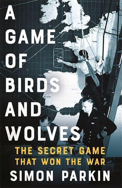 Parkin, S: Game of Birds and Wolves