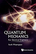 QUANTUM MECHANICS: FOR ELECTRICAL ENGINEERS