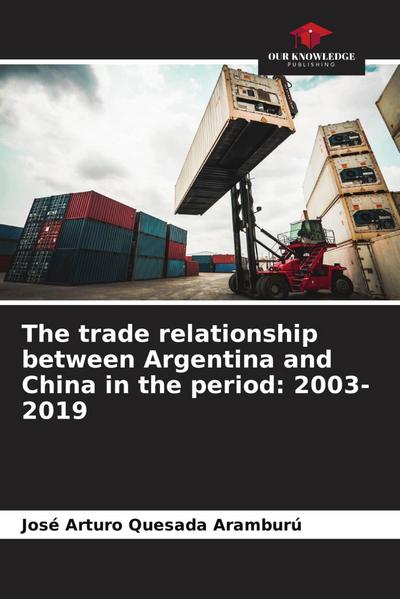 The trade relationship between Argentina and China in the period: 2003-2019