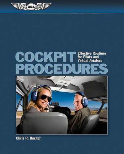 Cockpit Procedures: Effective Routines for Pilots and Virtual Aviators