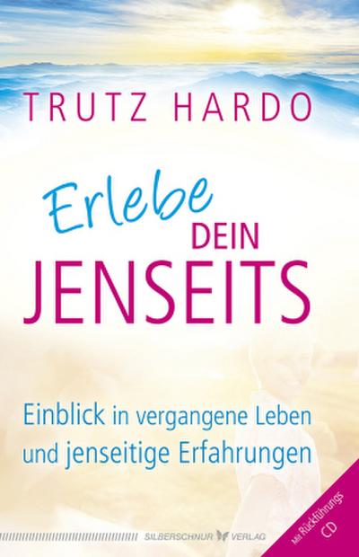 Erlebe dein Jenseits