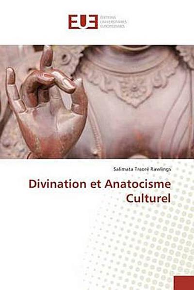 Divination et Anatocisme Culturel
