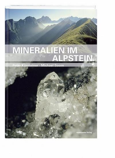 Kürsteiner, P: Mineralien im Alpstein