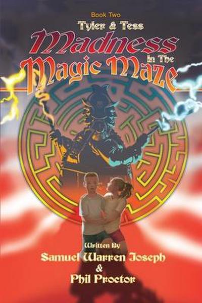 Joseph, S: Madness in the Magic Maze