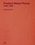 Frederic M. Thursz 1930-1992