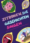 Zitronen, die Geschichten singen