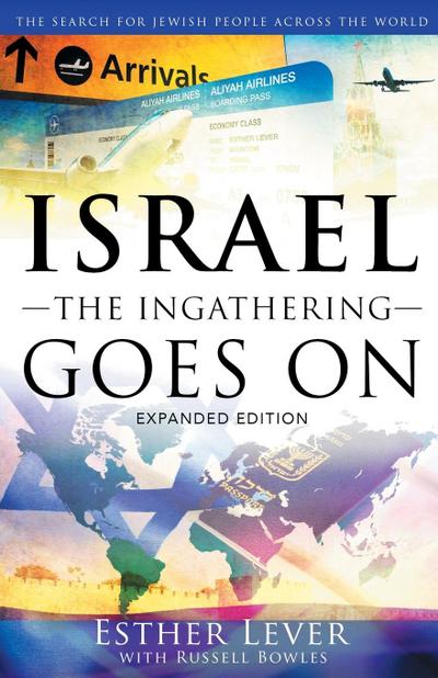 Lever, E: Israel, The Ingathering Goes On