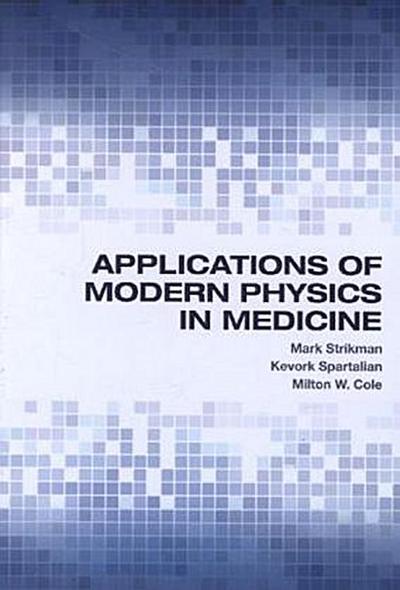 Applications of Modern Physics in Medicine