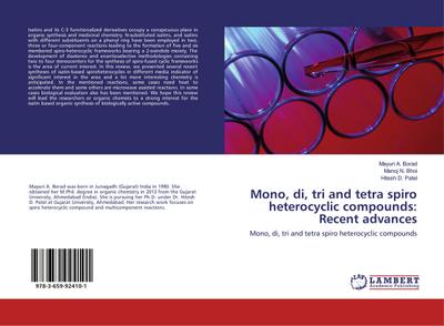 Mono, di, tri and tetra spiro heterocyclic compounds: Recent advances