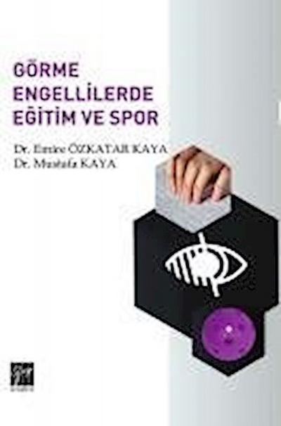 Görme Engellilerde Egitim ve Spor