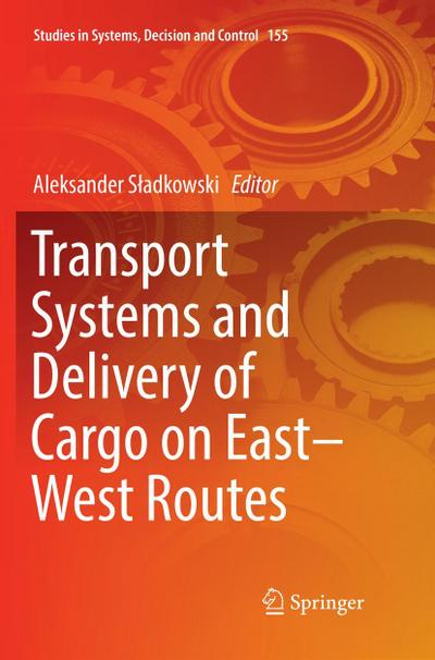 Transport Systems and Delivery of Cargo on East-West Routes