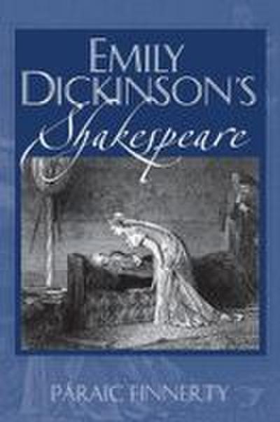 Emily Dickinson’s Shakespeare