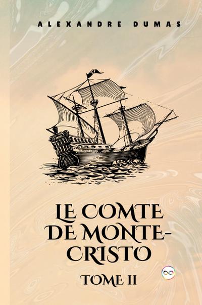 Le Comte de Monte-Cristo, Tome II  (French Editon)
