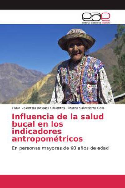 Influencia de la salud bucal en los indicadores antropométricos