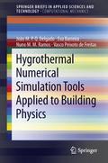 Hygrothermal Numerical Simulation Tools Applied to