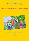 Noel und sein Weihnachtswunsch