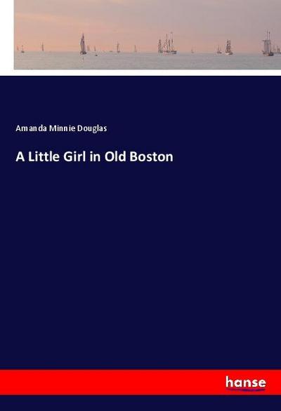 A Little Girl in Old Boston