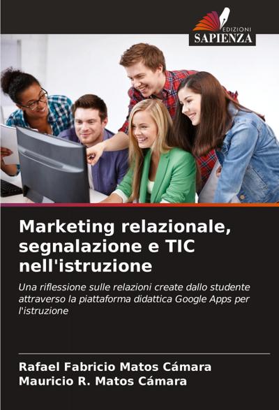 Marketing relazionale, segnalazione e TIC nell’istruzione