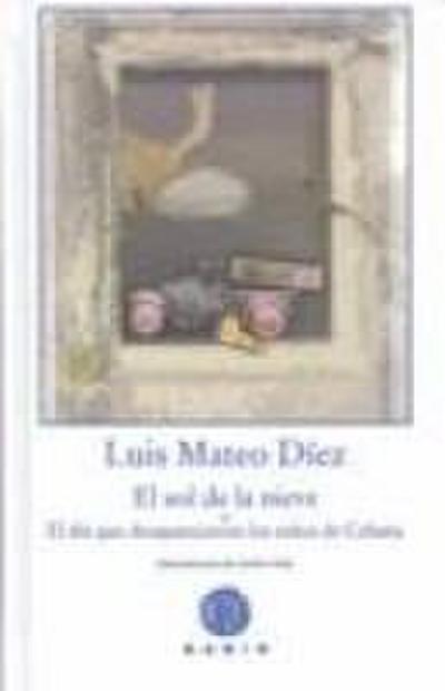 El sol de la nieve o El día que desaparecieron los niños de Celama