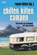 Chillen, killen, campen