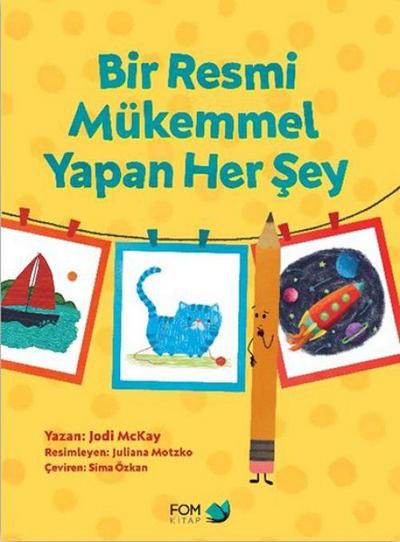 Bir Resmi Mükemmel Yapan Her Sey