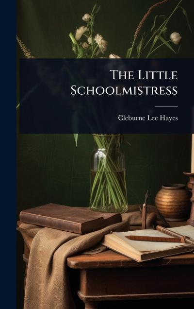 The Little Schoolmistress