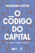 O código do capital: como o Direito cria riqueza e desigualdade