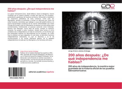 200 años después: ¿De qué independencia me hablas?