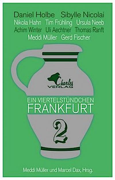 Ein Viertelstündchen Frankfurt - Band 2. Bd.2