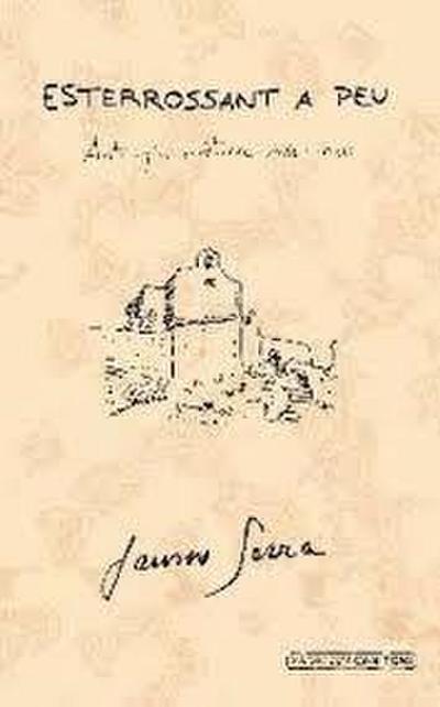 Esterrossant a peu : antologia poètica 1980-2010