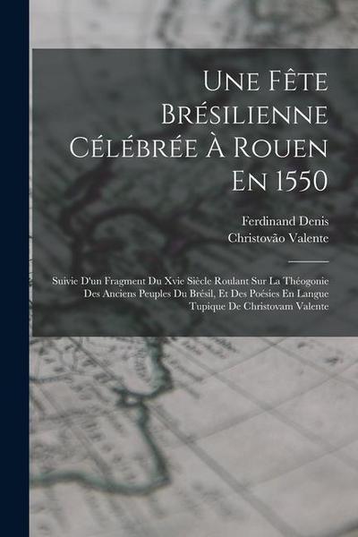 Une Fête Brésilienne Célébrée À Rouen En 1550
