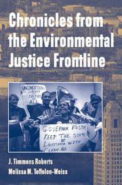 Chronicles from the Environmental Justice             Frontline