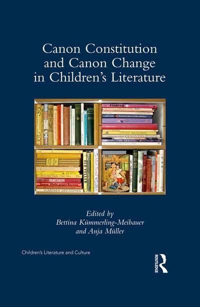 Canon Constitution and Canon Change in Children’s Literature