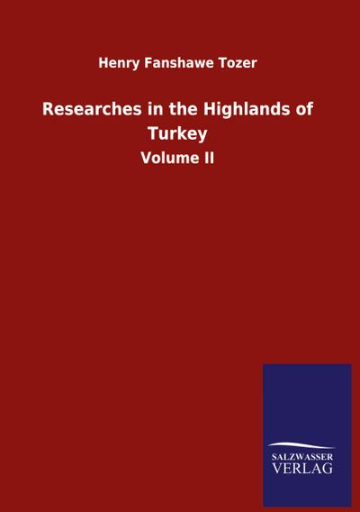 Researches in the Highlands of Turkey