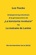 Anta¿parolo kaj enkonduko al la germana eldono de "La kon­stanta revolucio"; La malsano de Lenino.