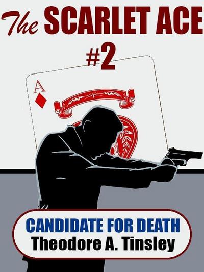 The Scarlet Ace #2: A Candidate for Death