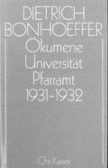 Ökumene, Universität , Pfarramt 1931-1932