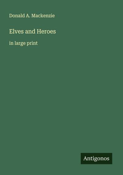 Elves and Heroes