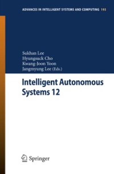 Intelligent Autonomous Systems 12