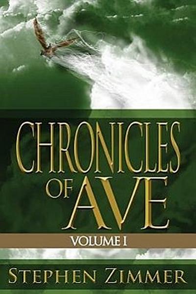 Chronicles of Ave, Volume 1