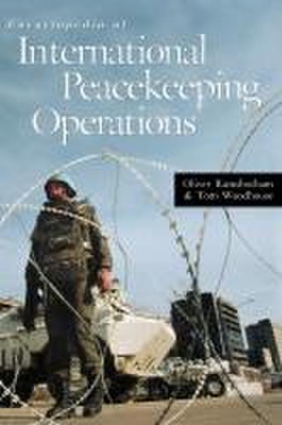 Encyclopedia of International Peacekeeping Operations