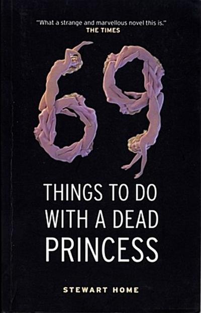 69 Things To Do With A Dead Princess