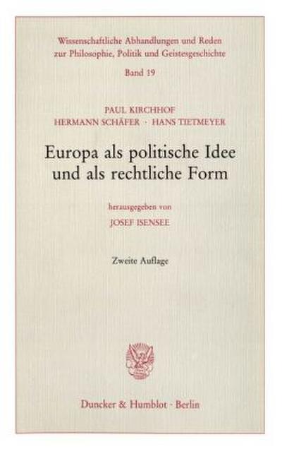 Europa als politische Idee und als rechtliche Form.