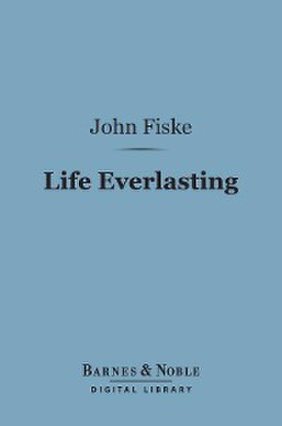 Life Everlasting (Barnes & Noble Digital Library)