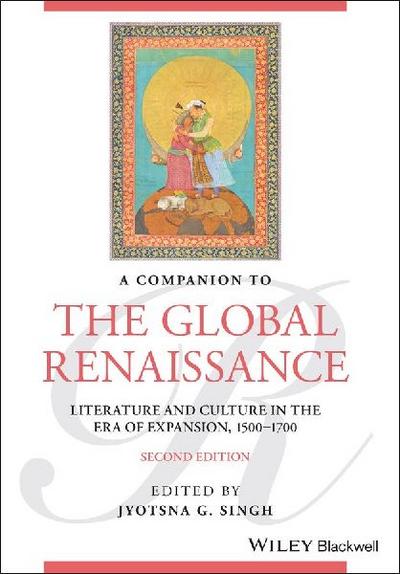 A Companion to the Global Renaissance