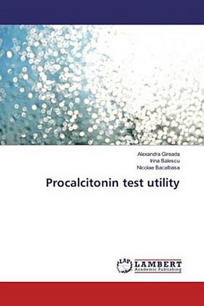 Procalcitonin test utility